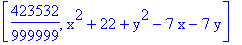 [423532/999999, x^2+22+y^2-7*x-7*y]